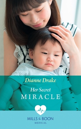 Dianne Drake - Her Secret Miracle.