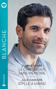 Le chirurgien sans mémoire ; Idylle à Hawaï