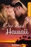 One kiss in... Hawaï. 3 romans