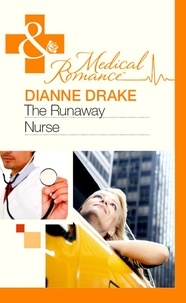 Dianne Drake - The Runaway Nurse.