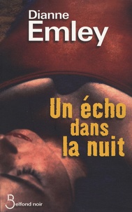 Dianne Emley - Un écho dans la nuit.