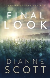  Dianne Scott - Final Look - A Christine Lane Mystery, #1.