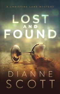  Dianne Scott - Lost and Found - A Christine Lane Mystery, #3.