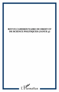 Revue camerounaire de droit et de science politiques (Janus 3)
