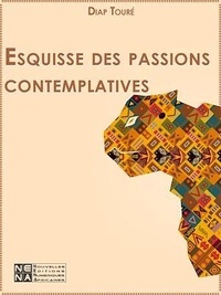 Diap Touré - Esquisse des passions contemplatives.