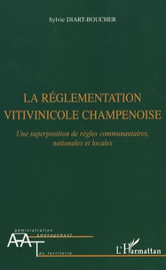La réglementation vitivinicole champenoise