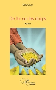 Diaty Condé - De l'or sur les doigts.
