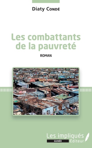 Diaty Condé - Les combattants de la pauvreté.