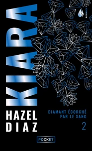 Kiara, diamant écorché par le sang - Tome 2