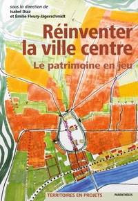 Réinventer la ville centre