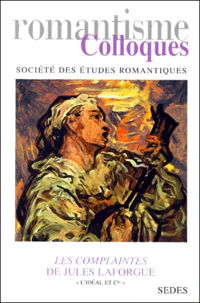 Les Complaintes De Jules Laforgue. " L'Ideal Et Cie "