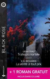 Trahison mortelle ; La vérité à tout prix ; Au mépris des menaces