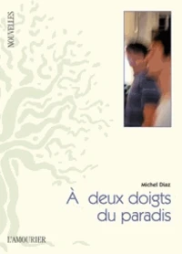 A deux doigts du paradis