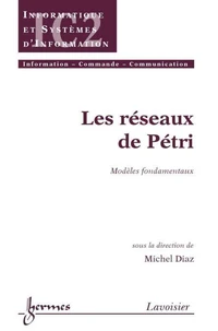 Les réseaux de Petri