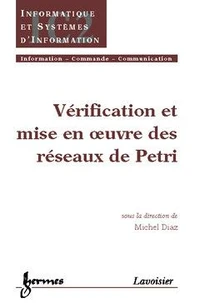 Verification Et Mise En Oeuvre Des Reseaux De Petri