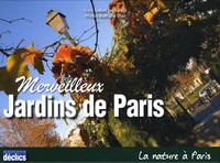 Merveilleux Jardins de Paris