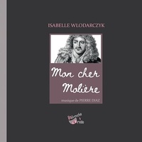 Diaz Pierre - Mon cher Molière.