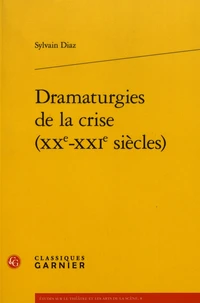 Dramaturgies de la crise (XXe-XXIe siècles)