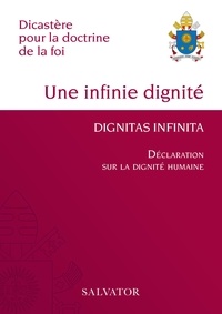  Dicastère Doctrine de la Foi - Une infinie dignité - Déclaration sur la dignité humaine.