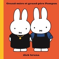 Dick Bruna - Grand-mère et grand-père Pompon.