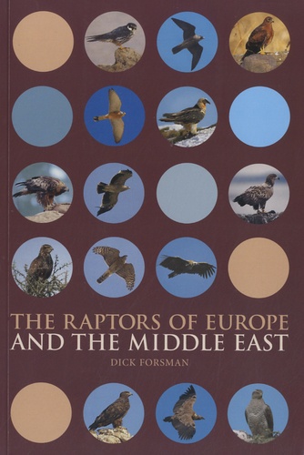 Dick Forsman - The Raptors of Europe and the Middle East.