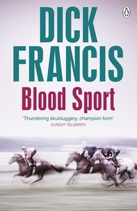 Dick Francis - Blood Sport.