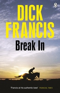 Dick Francis - Break In.