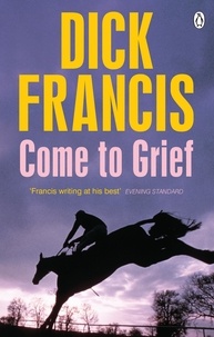 Dick Francis - Come To Grief.