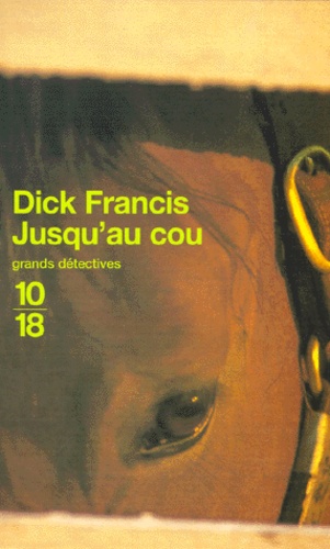 Dick Francis - Jusqu'Au Cou.