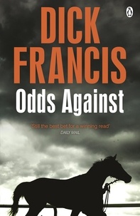 Dick Francis - Odds Against.