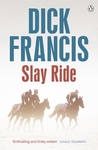 Dick Francis - Slay Ride.