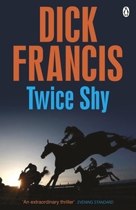 Dick Francis - Twice Shy.