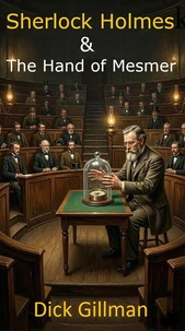 Sherlock Holmes & The Hand of Mesmer