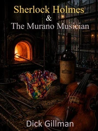 Sherlock Holmes & The Murano Musician