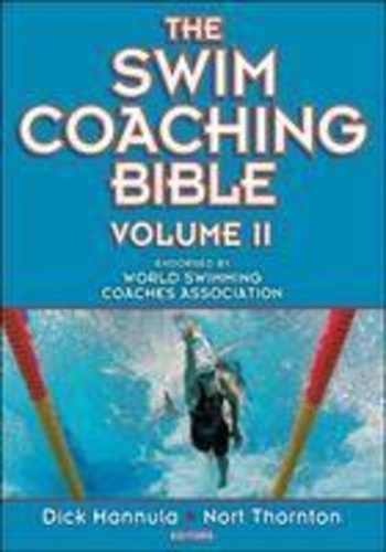 Dick Hannula et Nort Thornton - The Swim Coaching Bible.