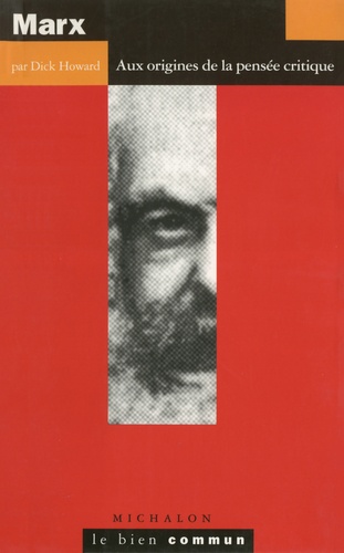 Marx.. Aux origines de la pensée critique