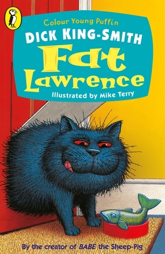Dick King-Smith et Mike Terry - Fat Lawrence.