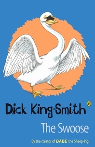 Dick King-Smith - The Swoose.