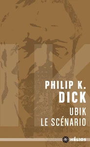 Ubik, le scénario