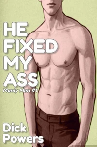 He Fixed My Ass