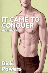It Came To Conquer