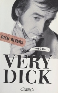 Dick Rivers et Pascal Kerm Forneri - Very Dick.