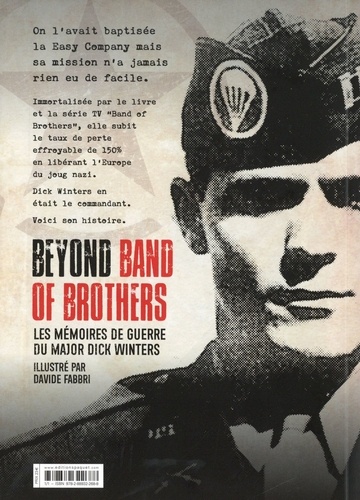 Beyond Band of Brothers. Les mémoires de guerre du major Dick Winters