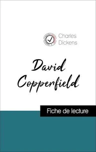 Analyse de l'œuvre : David Copperfield (résumé et fiche de lecture plébiscités par les enseignants sur fichedelecture.fr)