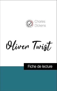 Analyse de l'œuvre : Oliver Twist (résumé et fiche de lecture plébiscités par les enseignants sur fichedelecture.fr)