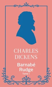 Barnabé Rudge Tome 1