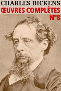 Charles Dickens - Oeuvres complètes