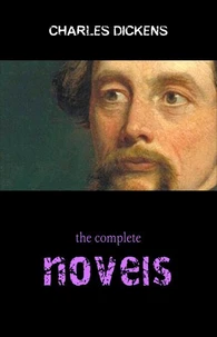 Charles Dickens: The Complete Novels