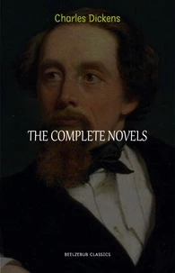 Charles Dickens: The Complete Novels