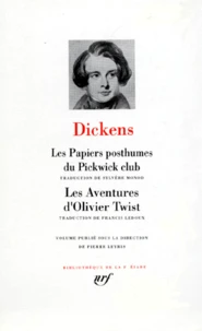 Les papiers posthumes du Pickwick Club ; Les aventures d'Oliver Twist
